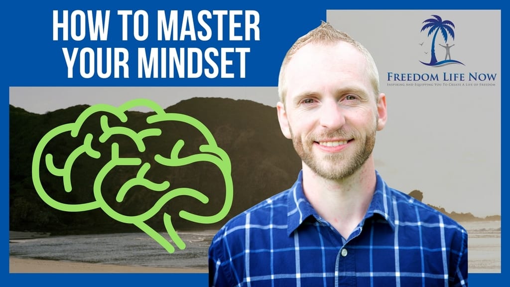 How To Master Your Mindset
